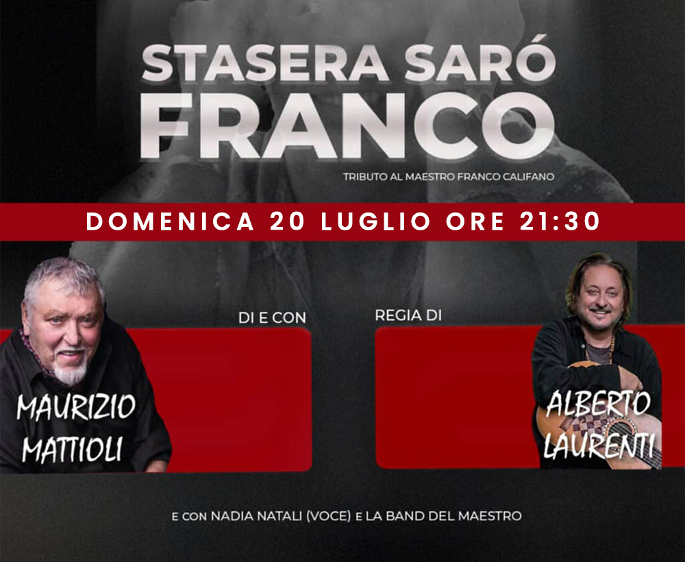 STASERA SARÒ FRANCO